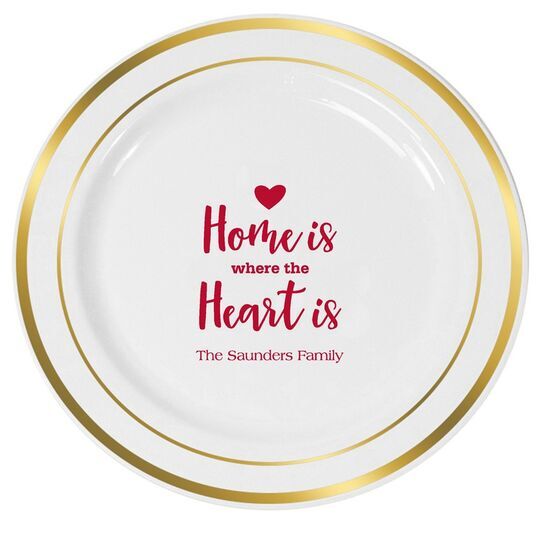 Home Is Where The Heart Is Premium Banded Plastic Plates